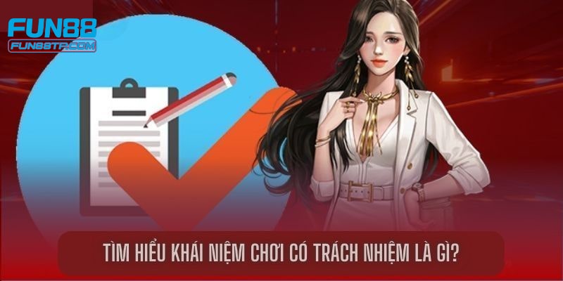 Chơi có trách nhiệm giúp hội viên giải trí lành mạnh tại fun88