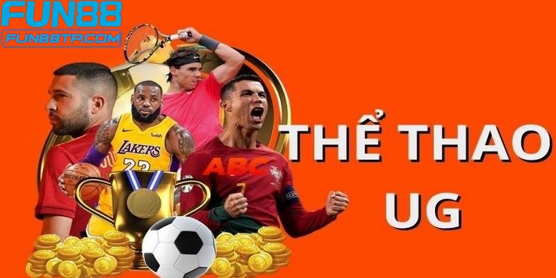 Điều gì làm nên sự khác biệt của thể thao UG tại Fun88?